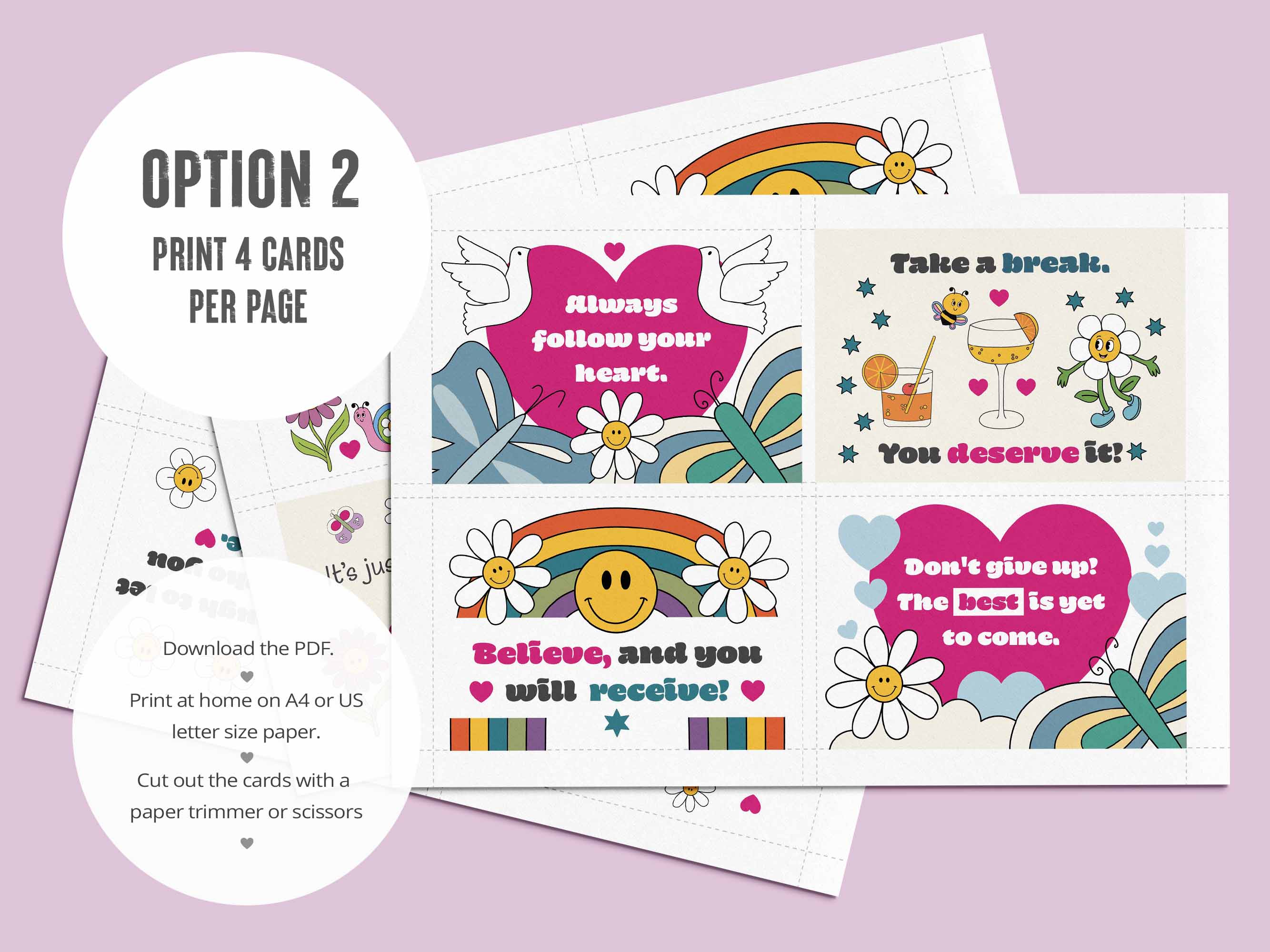 Option Two: Print 4 cards to a page. 24 printable kindness cards with words of encouragement.