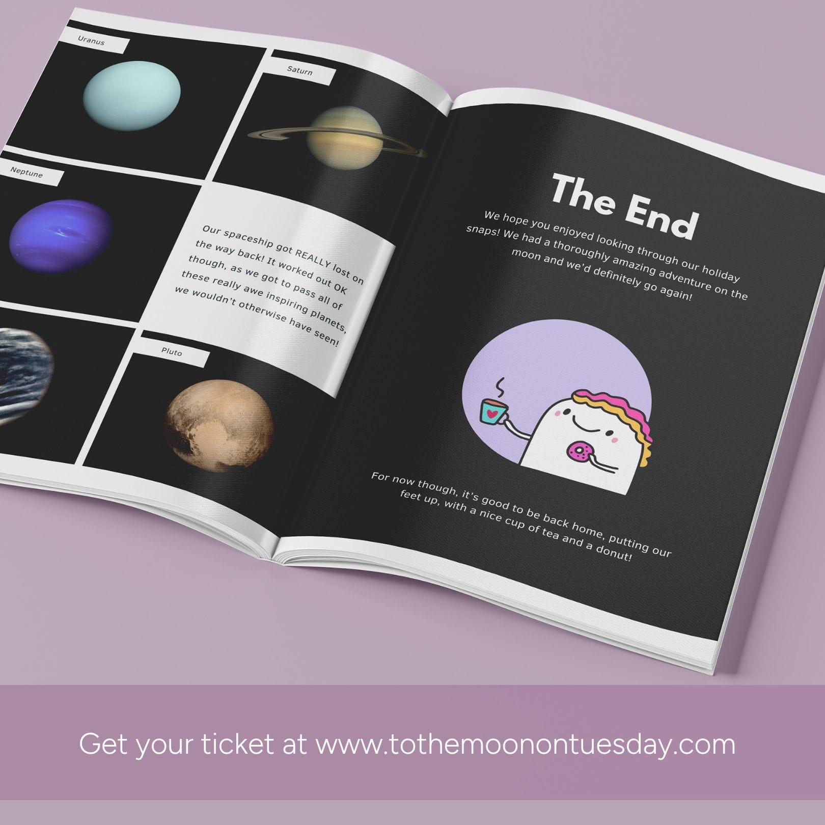 We hope you enjoyed looking through our holiday snaps! We had a thoroughly amazing adventure on the moon and we'd definitely go again. For now though,, it is good to be back home, putting our feet up, with a nice cup of tea  and a donut!