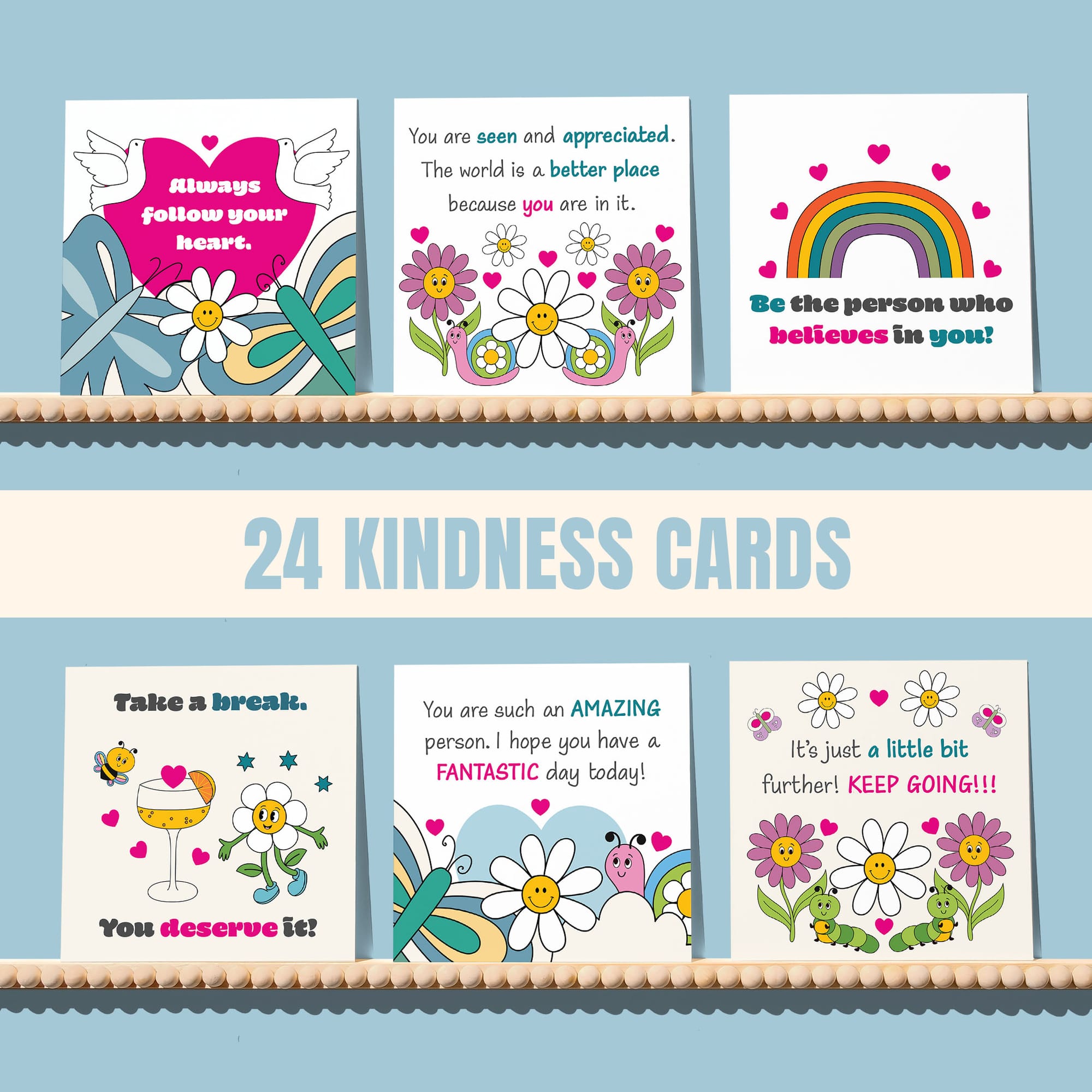 24 kindness cards - be the person who believes in you.