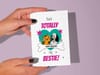Printable fun cute sweet friendship card for best friends with quote, "you're totally my bestie!"