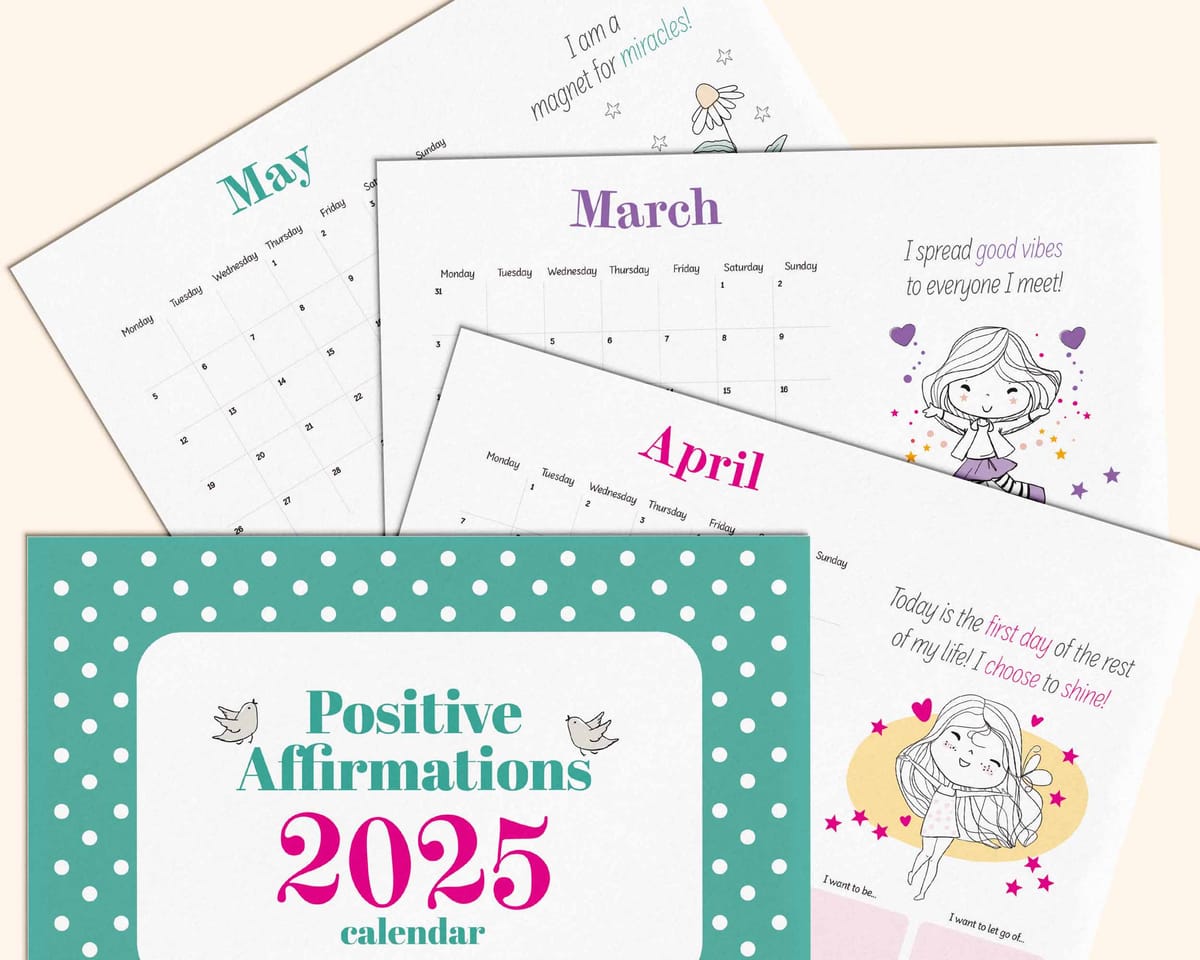 2025 positive affirmation calendar. Printable PDF.